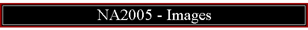 NA2005 - Images